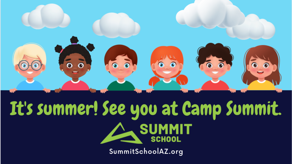 Camp Summit is Beginning Soon Summit School